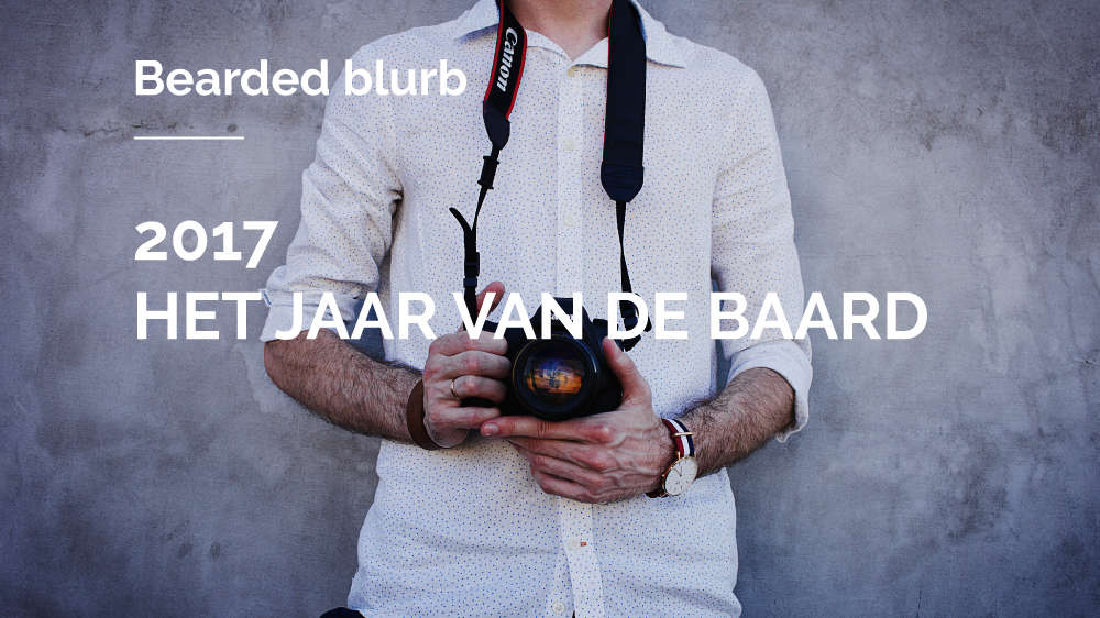 2017 | Het jaar van de Baard